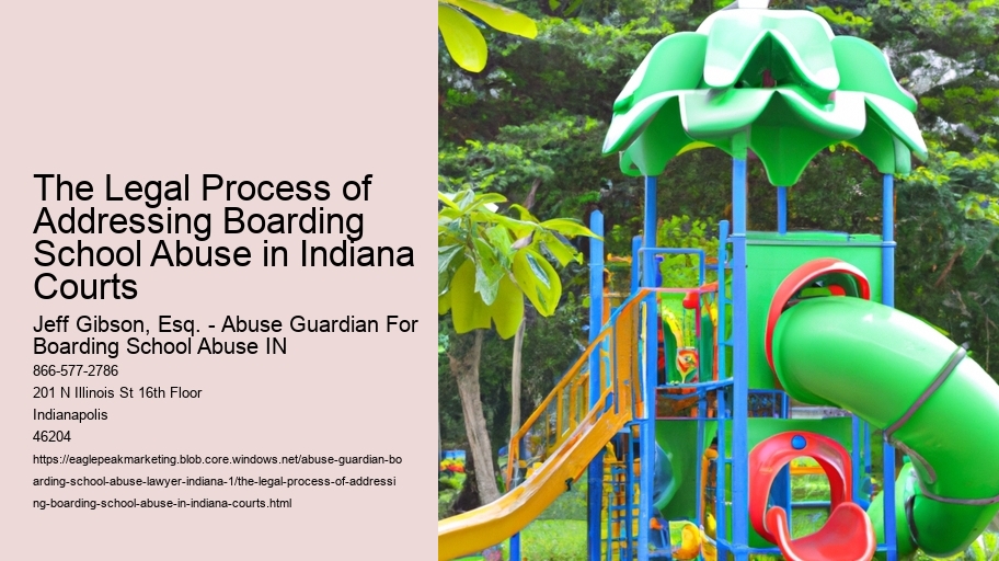 The Legal Process of Addressing Boarding School Abuse in Indiana Courts